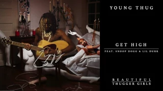 Download Young Thug - Get High feat. Snoop Dogg \u0026 Lil Durk [Official Audio] MP3
