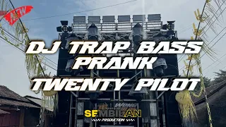 dj trap bass blayer twenty pilot yang dinanti sembilan production