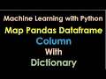 Map External Values to Pandas Column using map function - P1 6