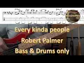 Download Lagu Robert Palmer Every Kinda People. Bass \u0026 Drums only. Cover Tabs Score Notation Transcription.