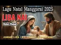 Lagu Lagu Natal Manggarai Terbaru-LIBA NAI-Cipt. Alduz Nagal-Manggarai Creative (MC)
