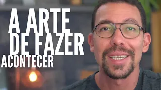A arte de fazer acontecer: resumo do livro e dicas de organização pessoal