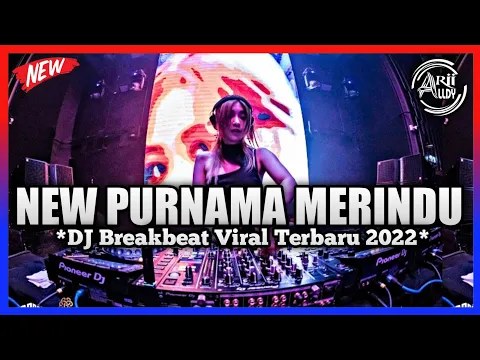 Download MP3 DJ PURNAMA MERINDU  BREAKBEAT REMIX FULL BASS 2022 !!