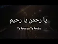 Download Lagu Dhikr Yaa Rohman Yaa rohim 1000 times