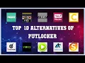 Putlocker Top 32 Alternatives of Putlocker