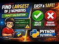Find Largest of 3 Numbers in Python With Input Validation try-except