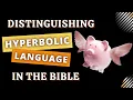 The Importance Of Distinguishing Hyperbole In The Bible