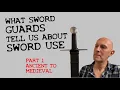 Lagu What do SWORD GUARDS tell us about SWORD USE? Part 1: Ancient to AD1500