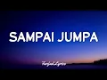 Download Lagu Sampai Jumpa – Endank Soekamti (Lyrics) 🎵
