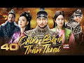 Lagu CHIẾN BINH THẦN THOẠI - TẬP 40 [Lồng Tiếng] Phim Bộ Cổ Trang Tình Cảm Hàn Quốc Hay Nhất 2025