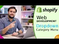 Custom Dropdown Menu in Shopify Create Dropdown Menu in Shopify Theme Web Development