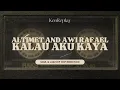 Altimet & Awi Rafael - Kalau Aku Kaya – Soul & Jazz Hip-Hop Rendition