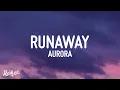 Download Lagu AURORA - Runaway (Lyrics)