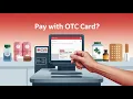 How to Pay Bills with an OTC Card Step-by-Step Tutorial