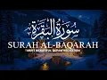 Download Lagu Surah Al-Baqarah Full | Peaceful Recitation for Protection \u0026 Blessings | سورة البقرة