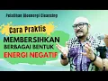 Download Lagu Cara Membersihkan Berbagai Bentuk Energi Negatif | Bioenergi Cleansing