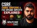 CSRF Cookie Tampering File Upload Exploits Explained WolfCore Part 3 Final