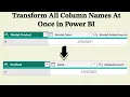 Transform Column Names At Once In Power BI - Power BI Tips and Tricks