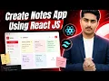 Create Notes App Using React Js Tailwind React Js Project