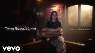 raisa rony parulian tetap bukan kamu official music video 