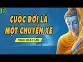 Download Lagu Cuộc Đời Là Một Chuyến Xe - Trần Ngọc San ❤️ Radio Nghệ Thuật Sống