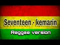 Lagu Kemarin reggae version [ Official music ]