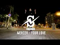 Download Lagu Mercer - Your Love (Streetiz Dance 4Fun)