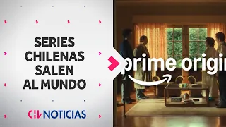 Series chilenas salen al mundo: Las ambiciosas producciones que llegarán a Amazon Prime