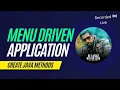Menu Driven Application in Java How to Create Methods