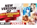 Download Lagu New Version of OLD EVERGREEN HITS | Hindi Classics Remake | Bollywood Hindi Songs | T-Series
