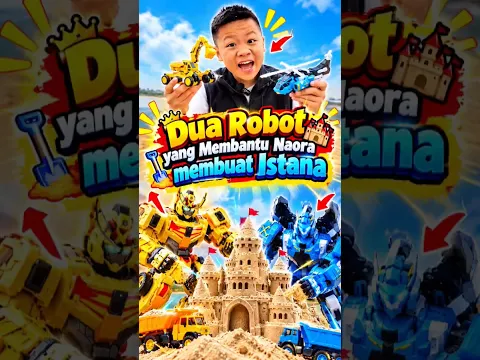 Dua robot yang membantu naora membuat istana 🤗😎 #drama #shorts #funny #dubbing #mainan #lucu #fyp