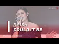 Download Lagu RAISA - Could It Be (LIVE) at Mandiri Beyond Wealth 2019
