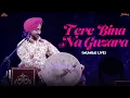 Download Lagu Tere Bina Na Guzara | Mumbai Live | Satinder Sartaaj | Live in Concert 2025