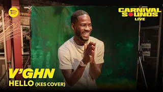 V'ghn - Hello (Kes Cover) (Live) - Carnival Sounds Live