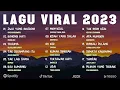 Download Lagu TOP HITS VIRAL 2023 LAGU POP INDONESIA, SPOTIFY, TIKTOK, JOOX - MAHALINI, AWDELLA, GHEA INDRAWARI