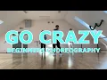 Download Lagu GO CRAZY - Chris Brown, Young Thug | BEGINNERS CHOREOGRAPHY 2021