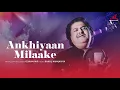 Lagu Ankhiyaan Milaake - Full Video | Osman Mir | Rahul Munjariya | Merchant Records