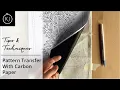 TIPS TECHNIQUES Transferring a Pattern Onto Fabric With Carbon Paper