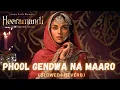 PHOOL GENDWA NA MAARO: (Slowed + Reverb) | Barnali Chattopadhyay | Heeramandi | Lofi Version |
