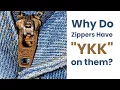 Why Do Zippers Have YKK on Them It s on EVERY Zipper You Own
