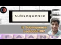 Is Subsequence Leetcode 392 Easy Two Pointer Live coding session