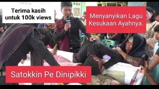 Download Terima kasih 100k views.Full Video. Nyanyi Lagu Kesukaan Ayah Tercinta Cover Satokkin Pe Dinipikki. MP3