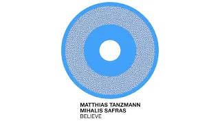 matthias tanzmann mihalis safras believe mhd073 