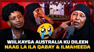😭WIILKAYGA AYAY AUSTRALIA KUDILEEN NAAG LA ILA QABAY IYO WIILASHEDA