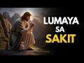 Lagu MAKAPANGYARIHANG PANALANGIN PARA SA HIMALA NG KAGALINGAN AT PAG-AALIS NG LAHAT NG SAKIT