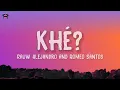 Rauw Alejandro & Romeo Santos - Khé? (Letra/Lyrics)