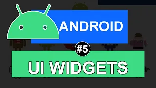 Android UI Widgets - Android Tutorials