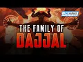 Download Lagu THE FAMILY OF DAJJAL