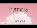 Download Lagu Permata | Dannyboii | (Official Lyrics Video)