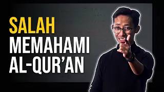 BAHAYA FATAL ASAL MENGARTIKAN AL-QUR'AN TANPA ILMU!
